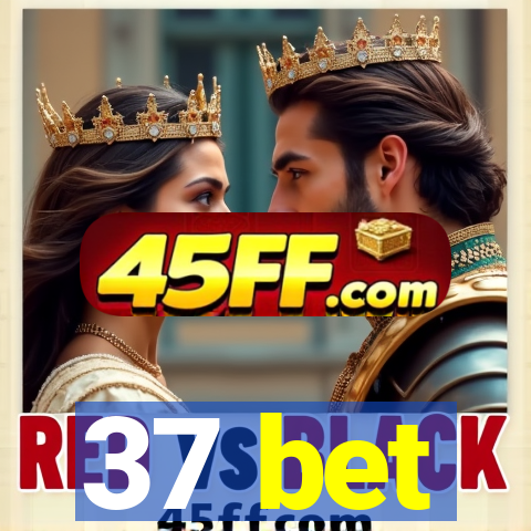 37 bet